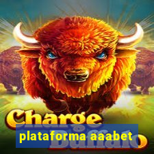 plataforma aaabet